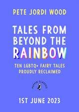 Tales From Beyond the Rainbow