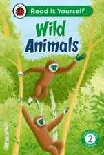 Wild Animals: Read It Yourself - Level 2 Developing Reader