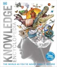 Knowledge Encyclopedia: The World as You've Never Seen it Before