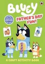 Bluey: Father's Day Fun!