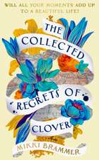 Brammer, M: Collected Regrets of Clover