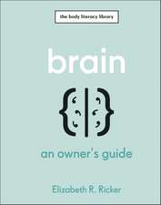 Brain: An Owner's Guide