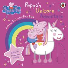 Peppa Pig: Peppa's Unicorn Adventure: A Press-Out-and-Play Book