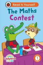 Ladybird Class - The Maths Contest: Read It Yourself - Level 1 Early Reader