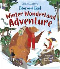 Jonny Lambert's Bear and Bird Winter Wonderland Adventure: A Snowy Search and Find Story