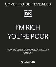 I'm Rich, You're Poor