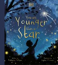 You are Younger than a Star