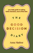 Mathur, A: Good Decision Diary