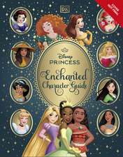 Disney Princess Enchanted Character Guide New Edition