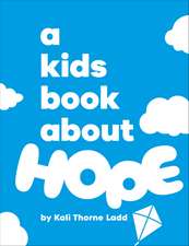 A Kids Book About Hope