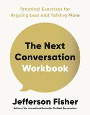 The Next Conversation Workbook