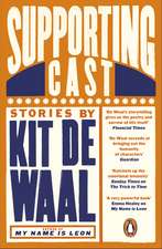 Waal, K: Supporting Cast