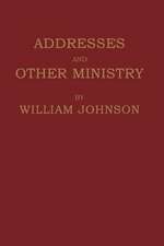 ADDRESSES AND OTHER MINISTRY