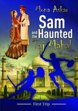 Sam and the Haunted Taj Mahal