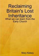 Reclaiming Britain's Lost Inheritance