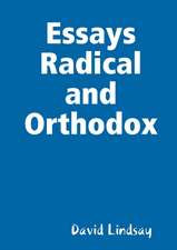 Essays Radical and Orthodox