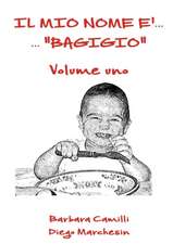 Il mio nome è... "Bagigio" - vol. 1