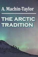 THE ARCTIC TRADITION