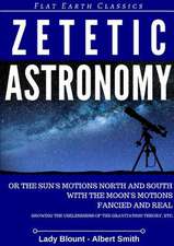 Zetetic Astronomy