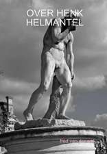 Over Henk Helmantel