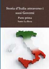 Storia d'Italia attraverso i suoi Governi Parte seconda