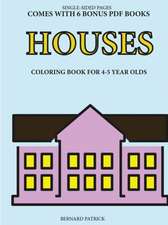 Coloring Book for 4-5 Year Olds (Houses)