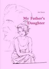 My Father's daughter