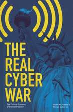 The Real Cyber War: The Political Economy of Internet Freedom