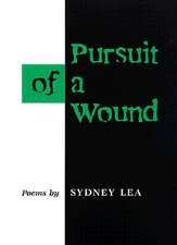 Pursuit of a Wound: POEMS