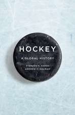 Hockey: A Global History