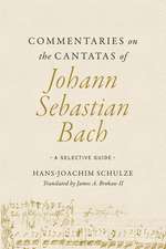 Commentaries on the Cantatas of Johann Sebastian Bach: A Selective Guide