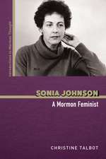 Sonia Johnson: A Mormon Feminist