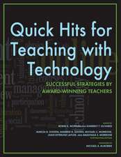 Quick Hits for Teaching with Technology – Successful Strategies by Award–Winning Teachers