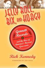 Jelly Roll, Bix, and Hoagy – Gennett Records and the Rise of America`s Musical Grassroots