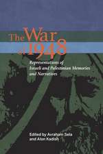 The War of 1948 – Representations of Israeli and Palestinian Memories and Narratives