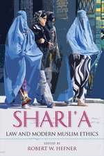 Shari`a Law and Modern Muslim Ethics