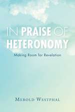 In Praise of Heteronomy – Making Room for Revelation