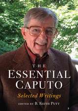 The Essential Caputo – Selected Writings