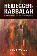Wolfson, E: Heidegger and Kabbalah