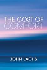 The Cost of Comfort