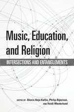 Music, Education, and Religion – Intersections and Entanglements