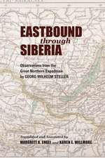 Slaght, J: Eastbound Through Siberia