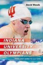 Indiana University Olympians – From Leroy Samse to Lilly King