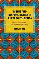 Rights and Responsibilities in Rural South Africa – Gender, Personhood, and the Crisis of Meaning