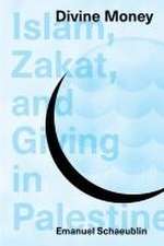 Divine Money – Islam, Zakat, and Giving in Palestine