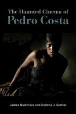 The Haunted Cinema of Pedro Costa