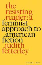 The Resisting Reader – A Feminist Approach to American Fiction