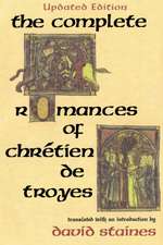 The Complete Romances of Chrétien de Troyes