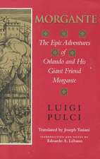 Morgante – The Epic Adventures of Orlando and His Giant Friend Morgante