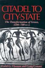 Citadel to City–State – The Transformation of Greece, 1200–700 B.C.E.